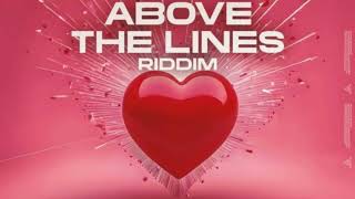 Above The Lines Riddim [FuLL MiX] by Dj Vadness' (Chris Martin, Alaine, Cecile) Reggae Love 02.2024