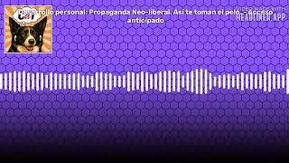Desarrollo personal; Propaganda Neo-liberal. Así te toman el pelo. - Acceso anticipado |...