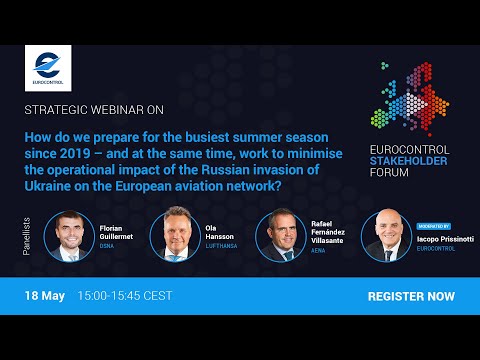 EUROCONTROL Stakeholder Forum on dealing with summer traffic & ops impact of war in Ukraine