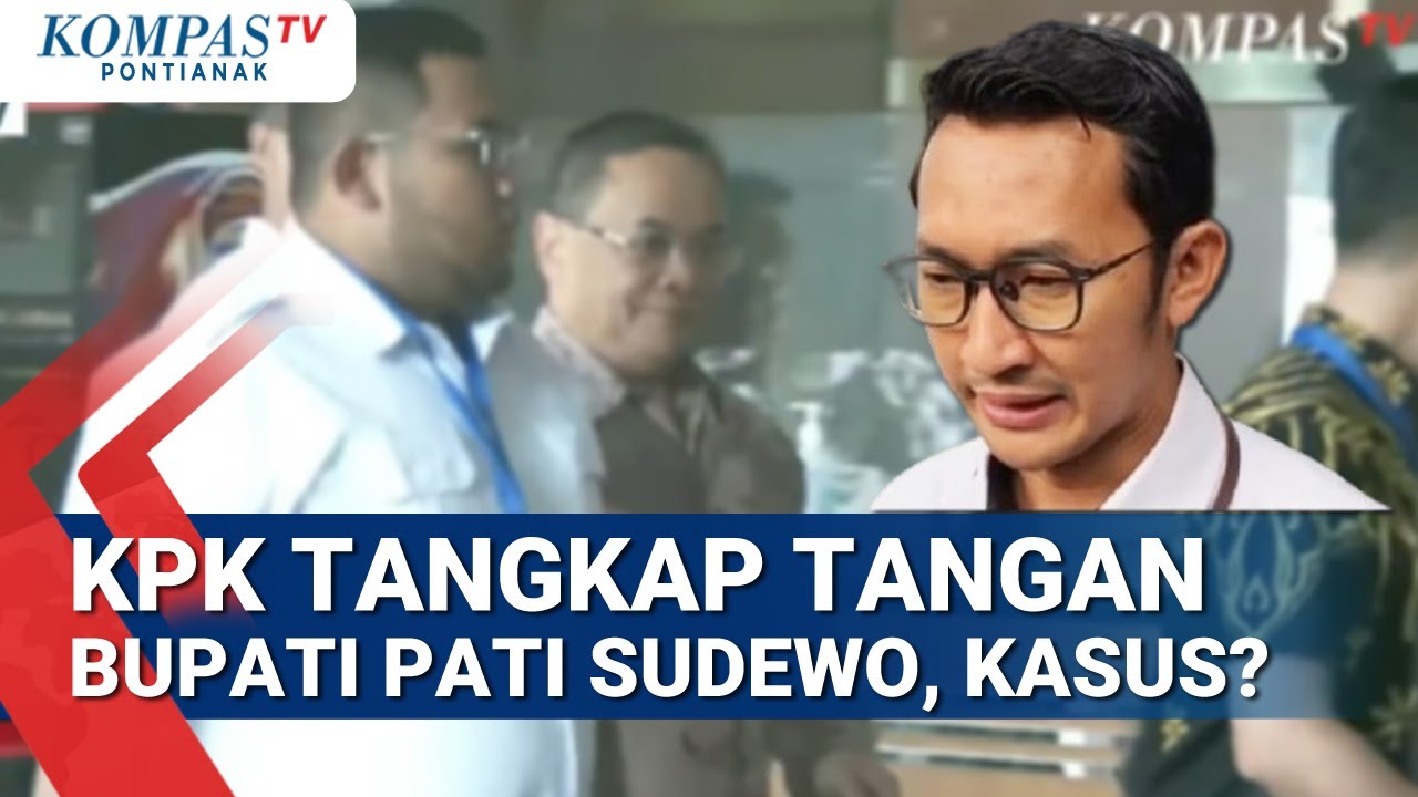 Terkini! KPK Tangkap Tangan Bupati Pati Sudewo, Kasus Apa Yang Menjerat Sudewo?