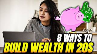 Top 8 Smart Ways to Build Wealth in Your 20s Starting Now (2026)