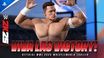 WWE 2K25 - Viva Las Victory! Official WrestleMania Trailer | PS5 & PS4 Games