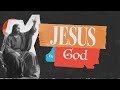 "Jesus is God" | Jesus Church Sunday Sermon | 6/2/24