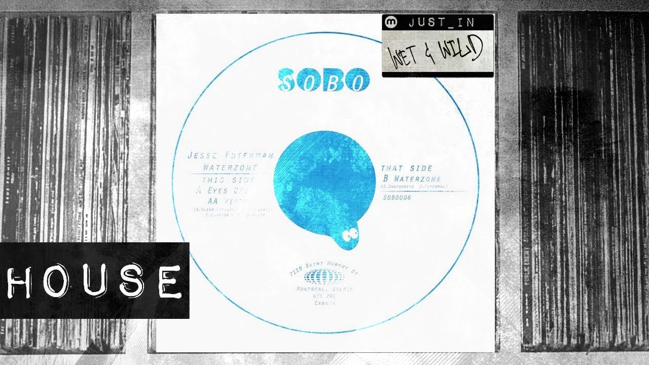 HOUSE: Jesse Futerman - Waterzone [SOBO]