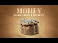 Blakkman Gold Up Money Official Audio mp3
