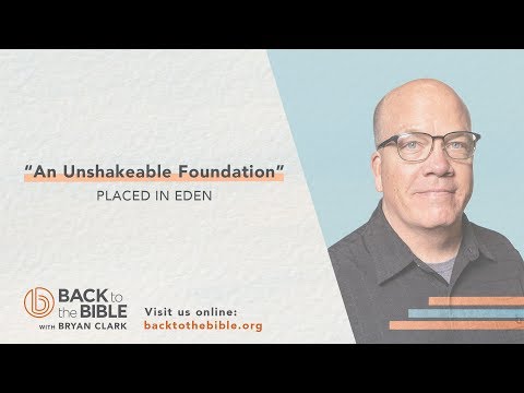 An Unshakable Foundation - Placed in Eden - 5 of 25