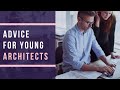 An Advice To Young Architects from a Pragmatic Architect