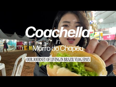ENG) 브라질에서 살아남기 3편 브이로그 Coachella in Morro do  Chapéu Our journey of living in Brazil