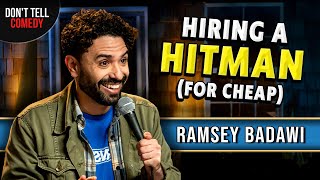 Hiring A Hitman for Cheap | Ramsey Badawi | Stand Up Comedy