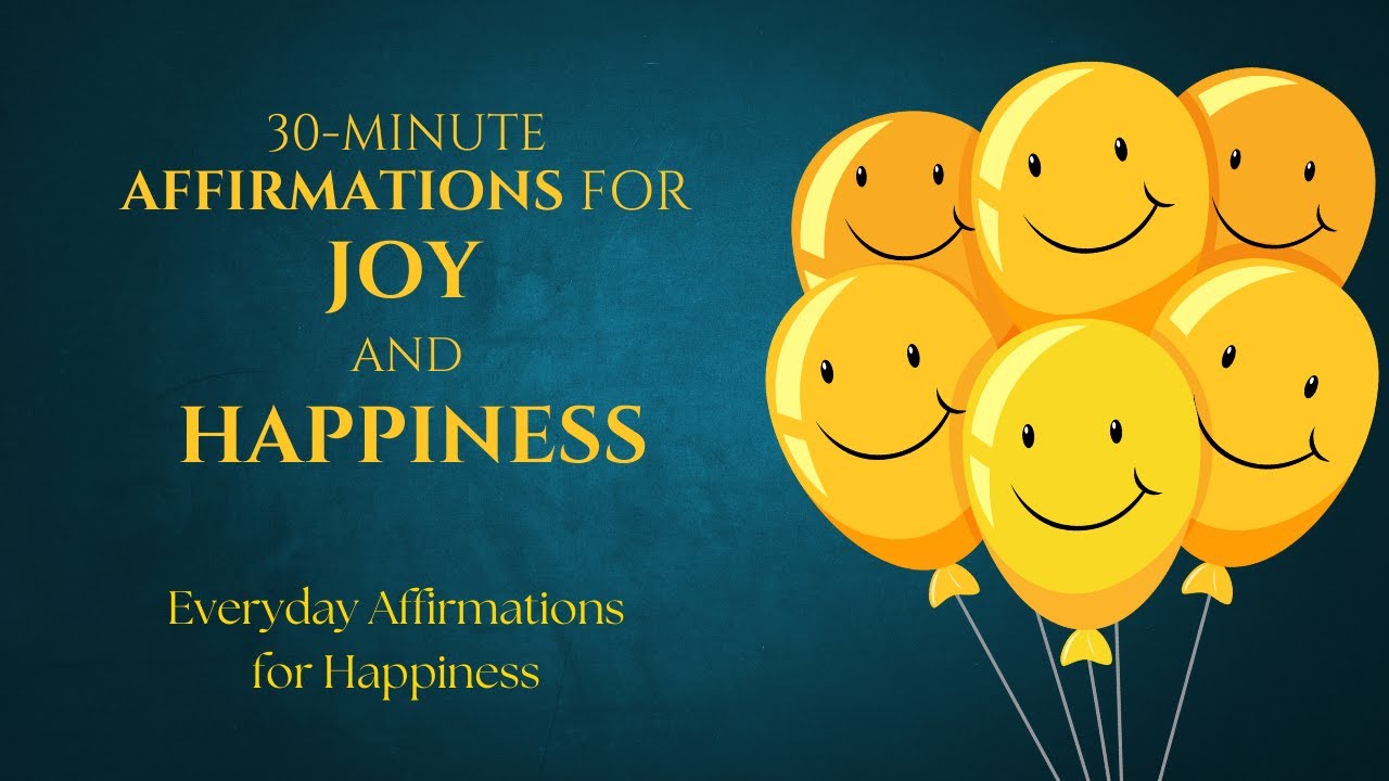 Everyday Affirmations for Happiness: 30-Minute Affirmations for Joy and ...