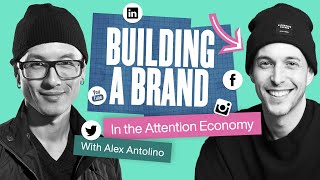 The Creator's Blueprint for Building a Brand in the Attention Economy-Masterclass with Alex Antolino