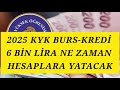 2025 KYK Burs ve Kredi Ödemeleri Ne Zaman Yatacak? 💰