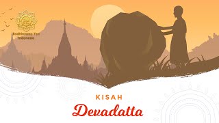 Kisah Devadatta - Dhammapada Yamaka Vagga 17