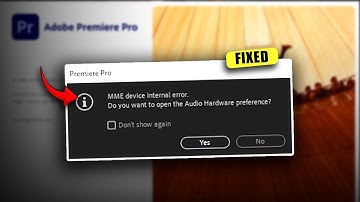How to Fix MME Device Internal Error Premiere Pro (2025)