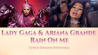 [INDO-ENG SUB] Lady Gaga \& Ariana Grande - Rain On Me “1 Hour Loop Lyrics Translate”