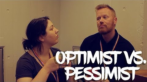Optimist or Pessimist