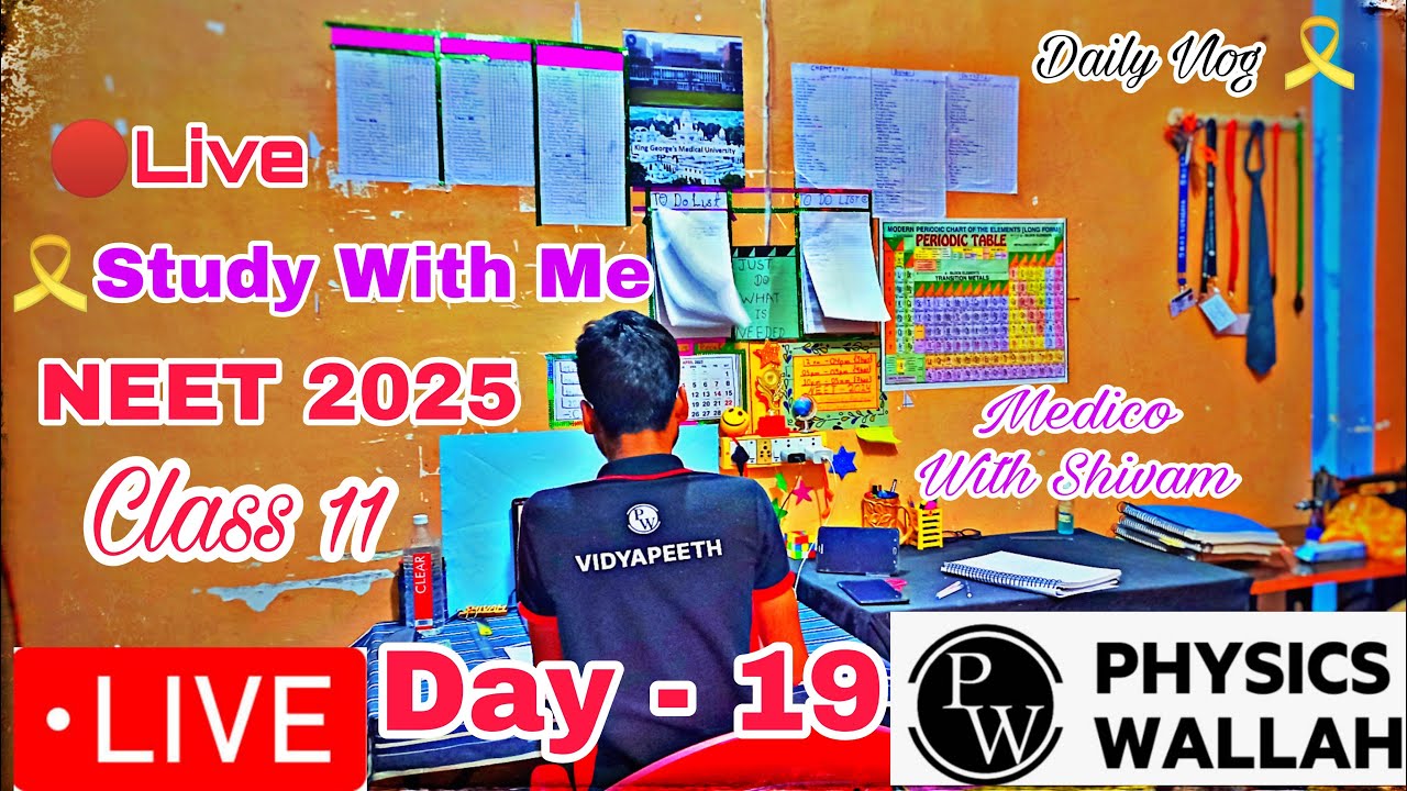 Day 19 🔴 Live Study With Me NEET 2025 Preparation NEET Study Vlog