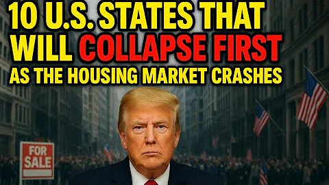 10 U.S. States That Will COLLAPSE First as the Housing Market Crashes