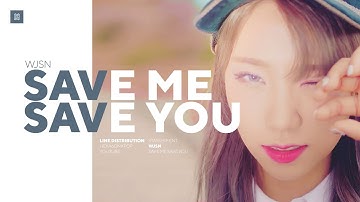 WJSN - Save Me, Save You Line Distribution (Color Coded) | 우주소녀 - 부탁해