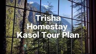 Kasol Tour Plan Trisha Homestay Review Offbeat Himachal Parvati River Valley Kullu to Kasol