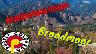 Neighborhood Insight- Broadmoor, Colorado Springs