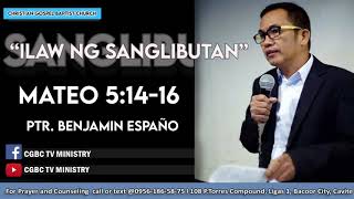 lIlaw ng Sanglibutan l Mateo 5:14-16 lPastor Benjie Españo lChristian Gospel Baptist Church