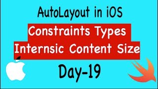 Day 19- AutoLayout: Constraints and Constraint Types | Intrensic Content Size