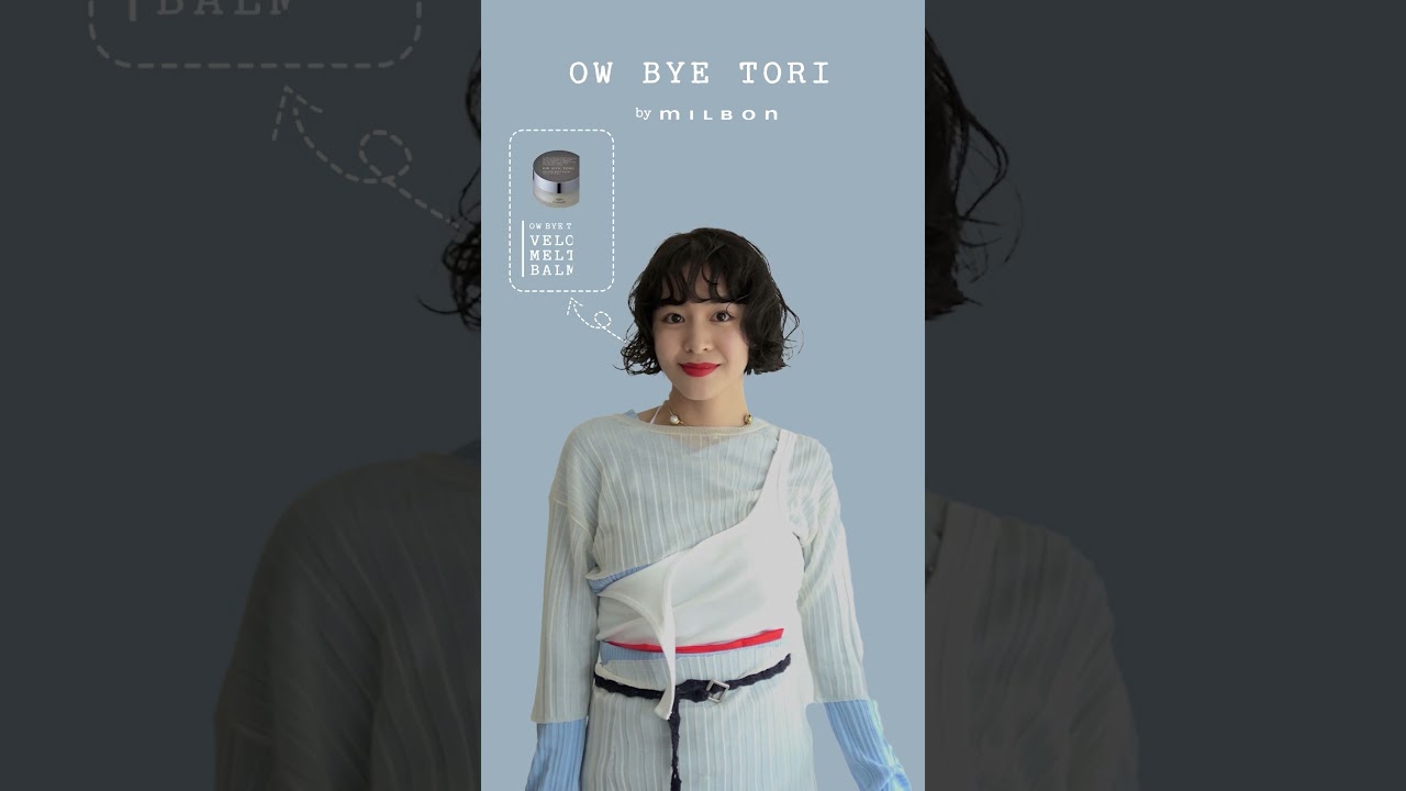 OW BYE TORI　byMILBON