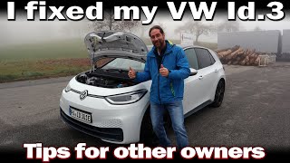 I fixed my VW Id.3 - Tips for other owners!