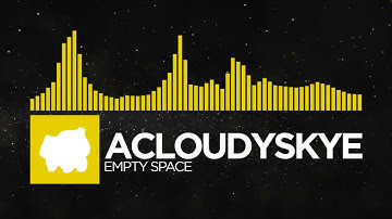 acloudyskye - Empty Space [Monstercat Remake]