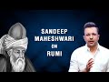 Sandeep Maheshwari On Rumi Hindi 