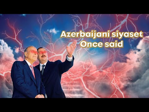 Azerbaijani Siyaset Once Said