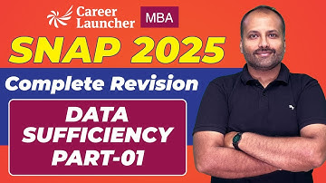 SNAP 2025 Final Revision: Data Sufficiency Masterclass+ Exam-Day Strategy | Career Launcher