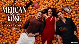 Mercan Köşk Dizi Müzikleri İlk Tanıtım - Müziği (Jeneri̇k)