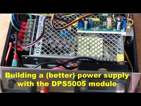 Building a (better) power supply with the DPS5005 module