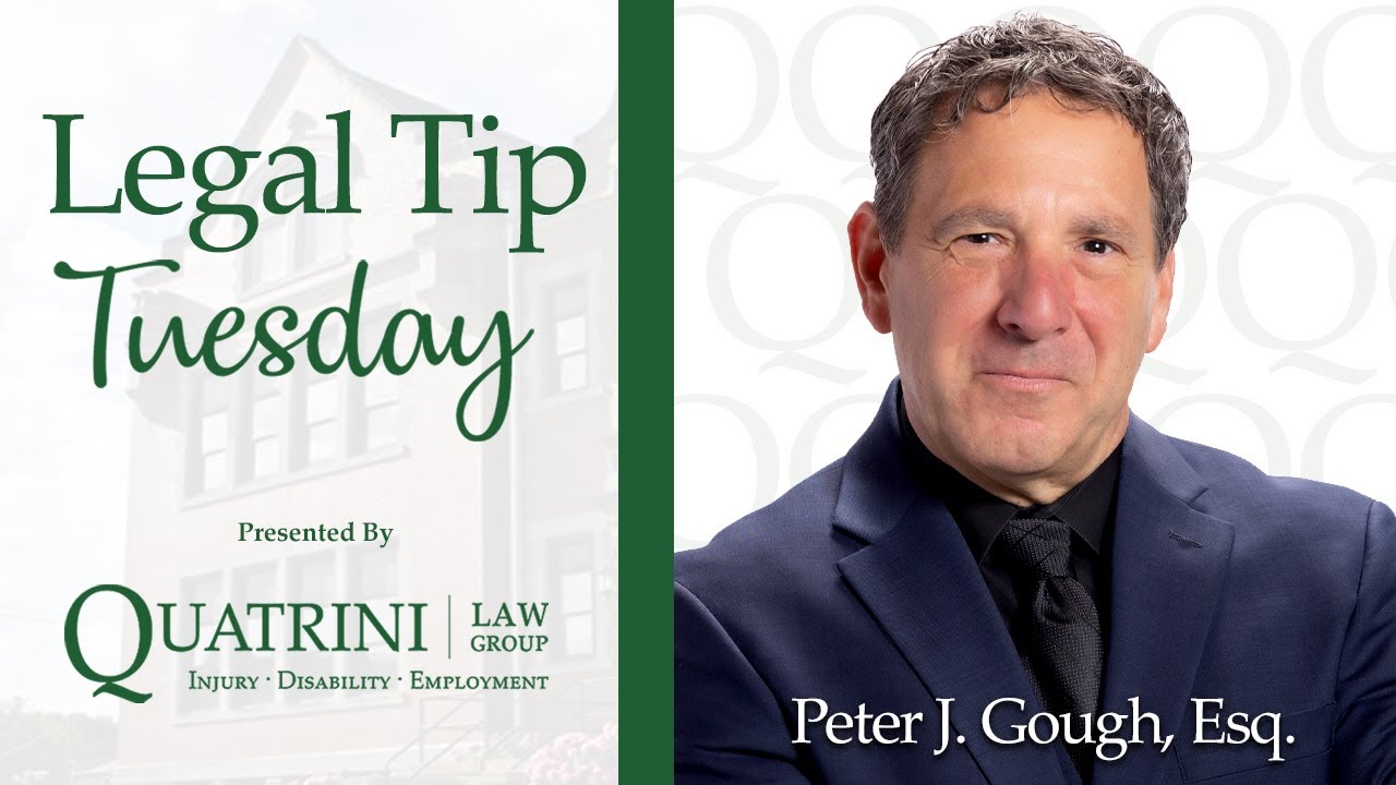 LEGAL TIP TUESDAY Featuring | Peter J. Gough, Esq.