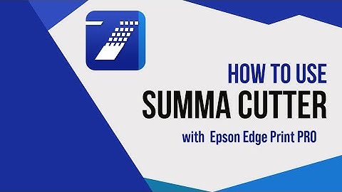 [Epson Edge Print PRO] Cutter support : How to use Summa cutter