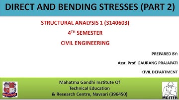 Direct and Bending Stresses (Part 2) - Structural Analysis 1 - 3140603 - 4th sem - Civil Engg. - GTU