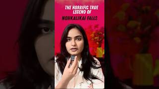 The Haunting True Story of Nohkalikai Falls, Cherrapunji || The Dark Legend of Ka Likai 💔