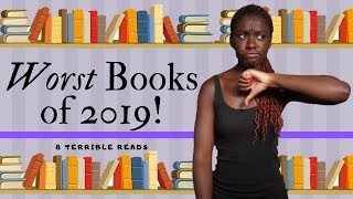 Worst Books of 2019! [CC]