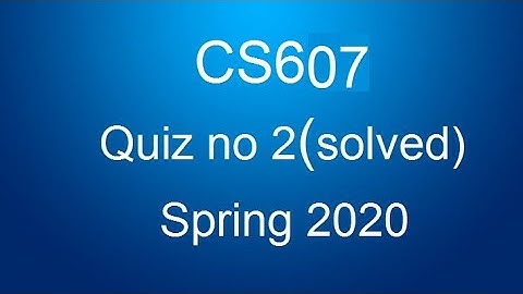 CS607 quiz no 2 2020