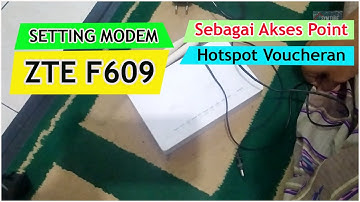 SETTING MODEM ZTE F609 SEBAGAI AKSES POINT