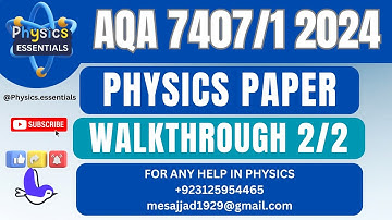AQA AS LEVEL PHYSICS PAPER 1 7407/1 2024 | COMPLETE WALKTHROUGH PART 2 OF 2 |AQA PHYSICS 2024|