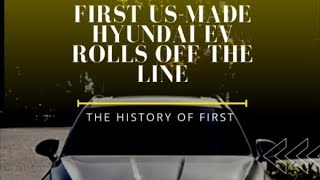 First Hyundai EV Made In USA