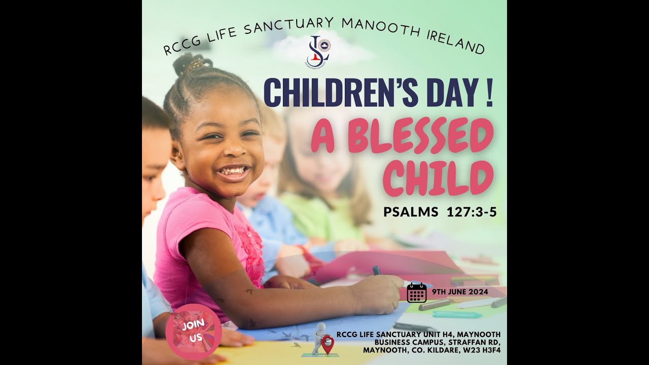 RCCG Life Sanctuary Maynooth || Children's Day Service || 9th June 2024 ...