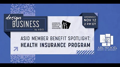 ASID Member Benefit Spotlight: Health Insurance Program