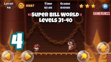 Super Bill World: Fun Adventure - Gameplay Walkthrough Android Part 4 - Levels 31-40