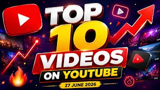 Latest Youtube top 10 videos | 27 July 2026 | Utube News