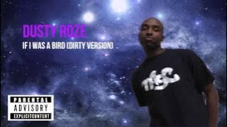 If I Was A Bird (dirty version)