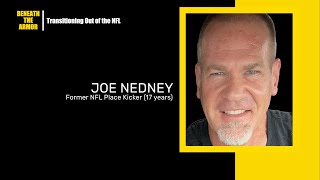 Transitioning Out of the NFL | JOE NEDNEY